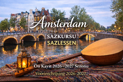 On Kayıt 2026–2027 – Saz Dersleri Amsterdam (Kapora) Voorinschrijving 2026–2027 – Sazlessen Amsterdam (Aanbetaling)