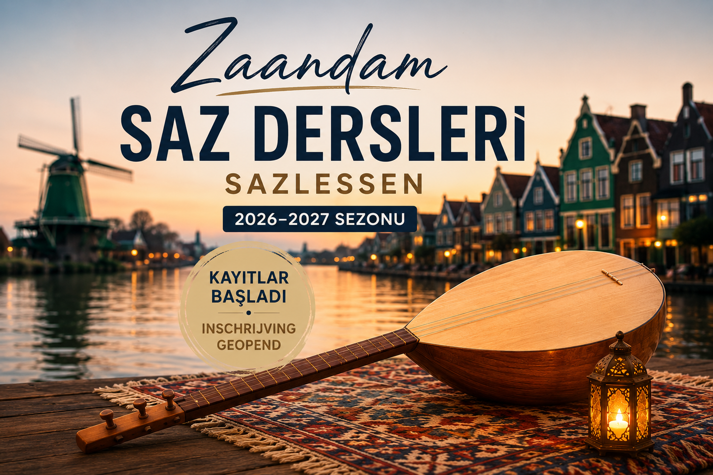 Saz Dersleri Zaandam 2026–2027 / Sazlessen Zaandam 2026–2027 (Kapora / Aanbetaling)