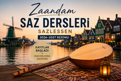 Saz Dersleri Zaandam 2026–2027 / Sazlessen Zaandam 2026–2027 (Kapora / Aanbetaling)