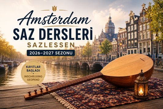 Saz Dersleri Amsterdam 2026–2027 / Sazlessen Amsterdam 2026–2027 (Kapora / Aanbetaling)
