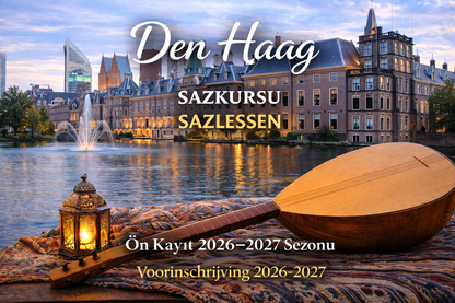 On Kayıt 2026–2027 – Saz Dersleri Den Haag (Kapora) Voorinschrijving 2026–2027 – Sazlessen Den Haag (Aanbetaling)